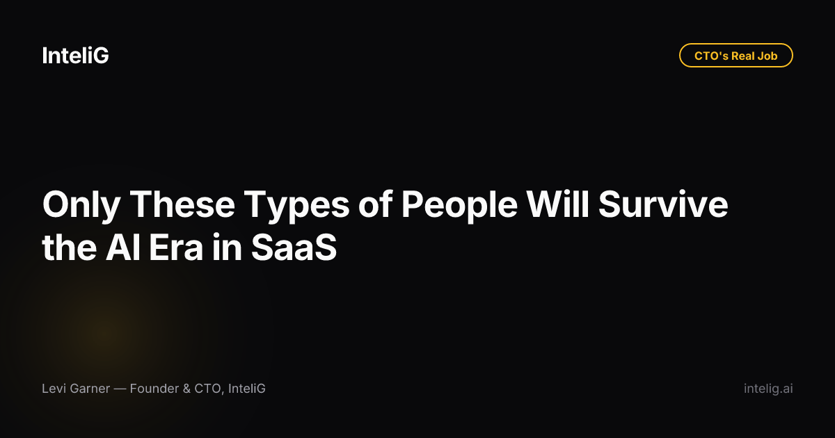 Only These Types of People Will Survive the AI Era in SaaS